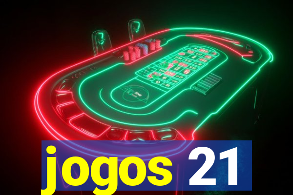 jogos 21