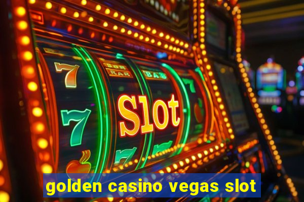 golden casino vegas slot