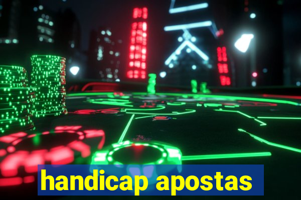 handicap apostas