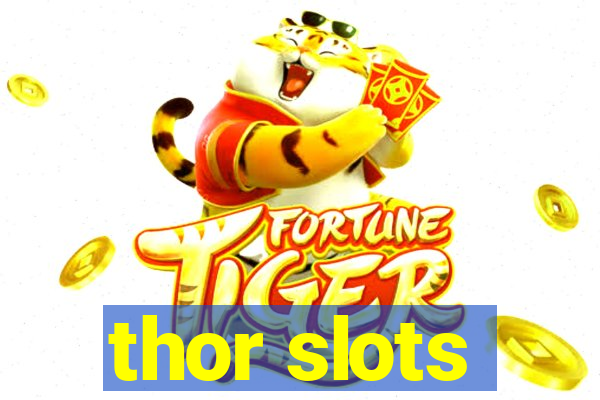 thor slots