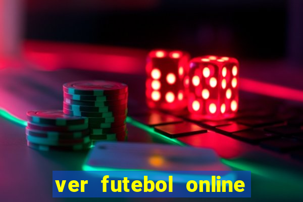 ver futebol online ao vivo