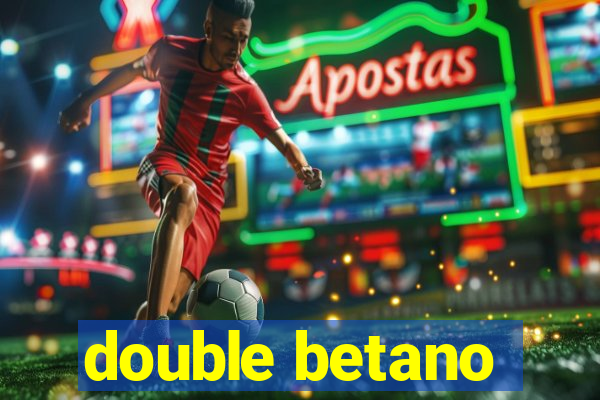 double betano