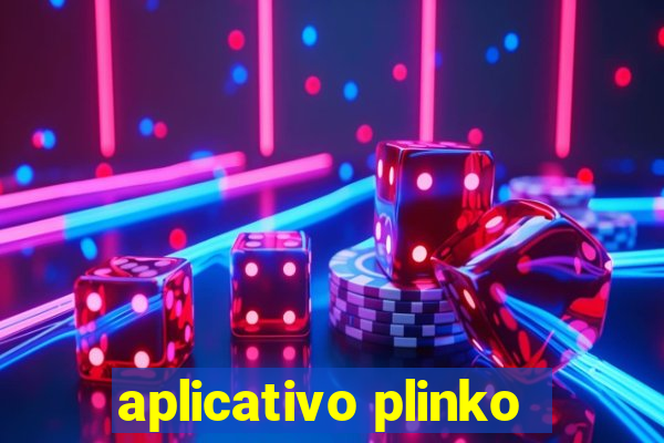 aplicativo plinko