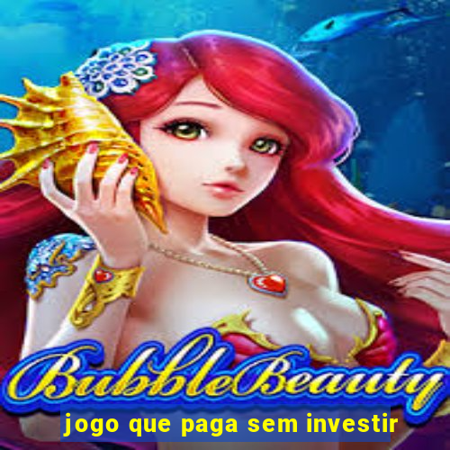 jogo que paga sem investir