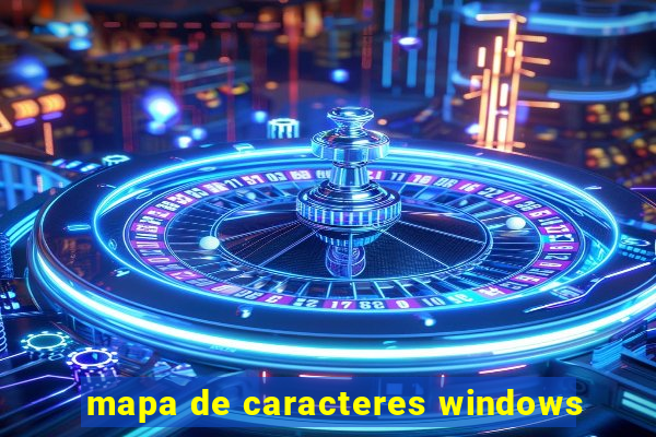 mapa de caracteres windows