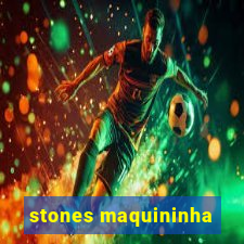 stones maquininha