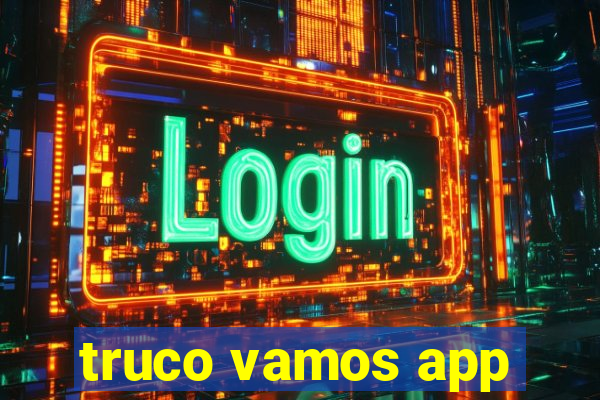 truco vamos app