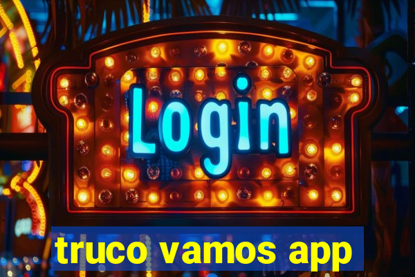 truco vamos app