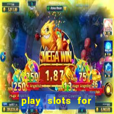 play slots for real money