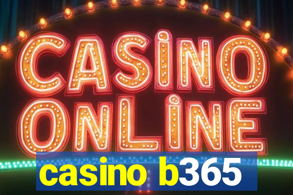 casino b365