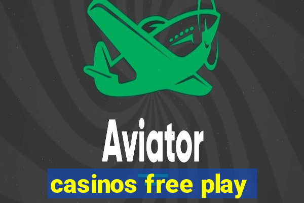 casinos free play