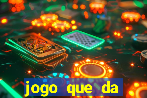 jogo que da dinheiro sem precisar depositar