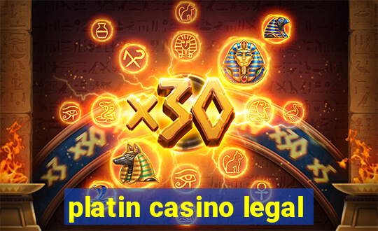 platin casino legal