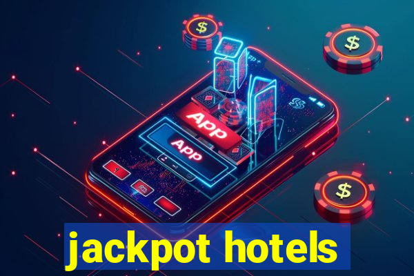 jackpot hotels