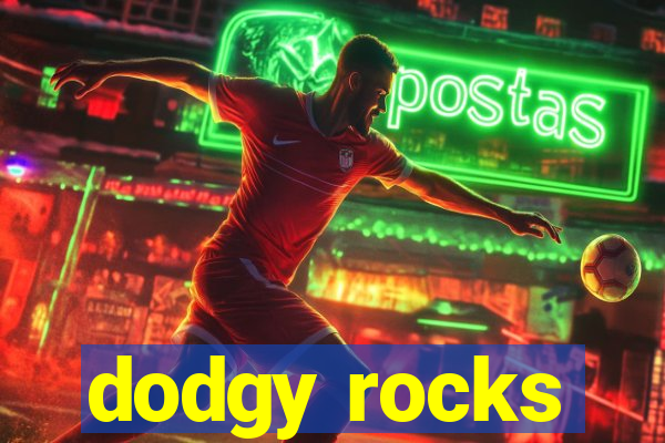 dodgy rocks