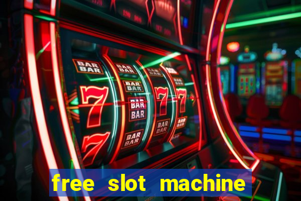 free slot machine to play