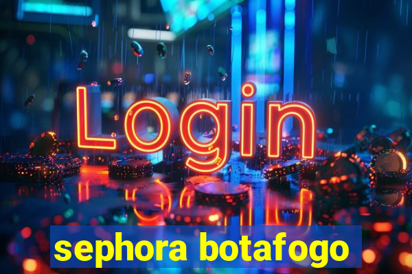 sephora botafogo