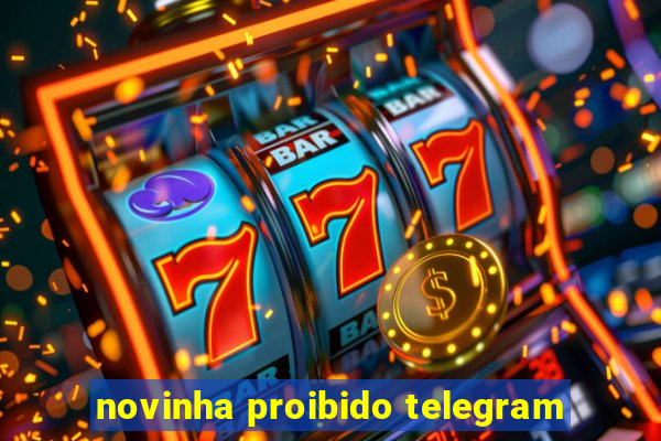 novinha proibido telegram