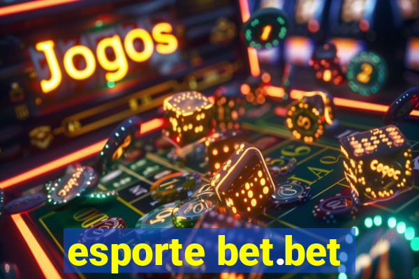 esporte bet.bet