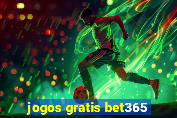 jogos gratis bet365