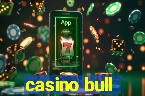 casino bull