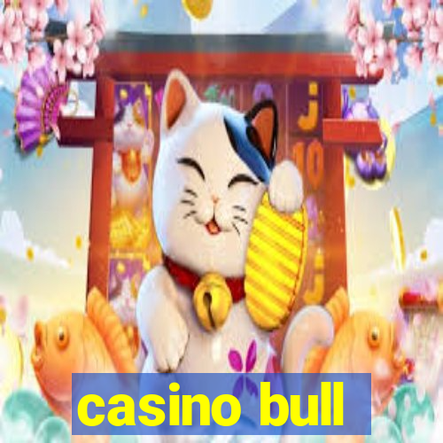 casino bull