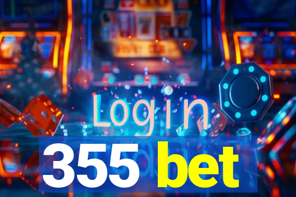 355 bet