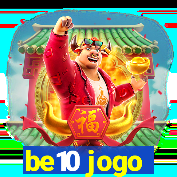 be10 jogo