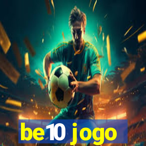 be10 jogo