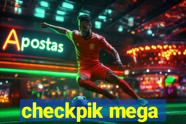 checkpik mega