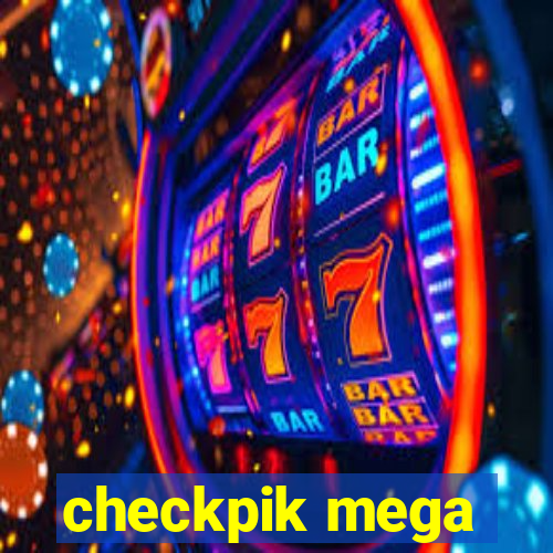 checkpik mega