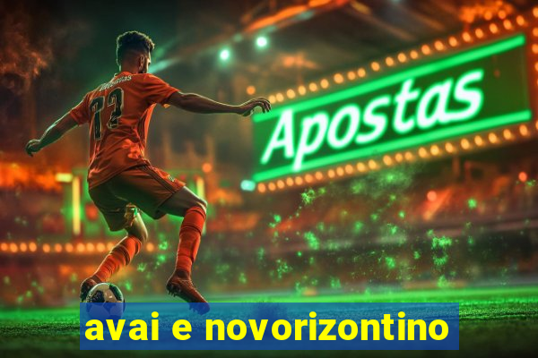 avai e novorizontino