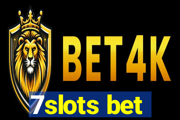 7slots bet