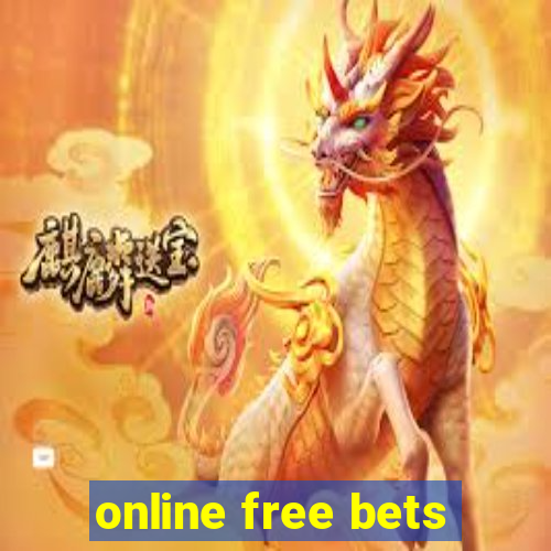 online free bets