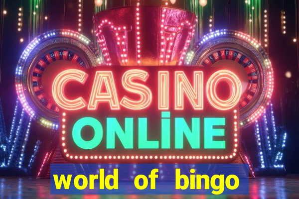 world of bingo zitro online