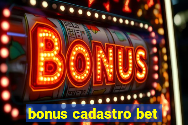 bonus cadastro bet