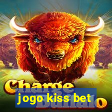 jogo kiss bet