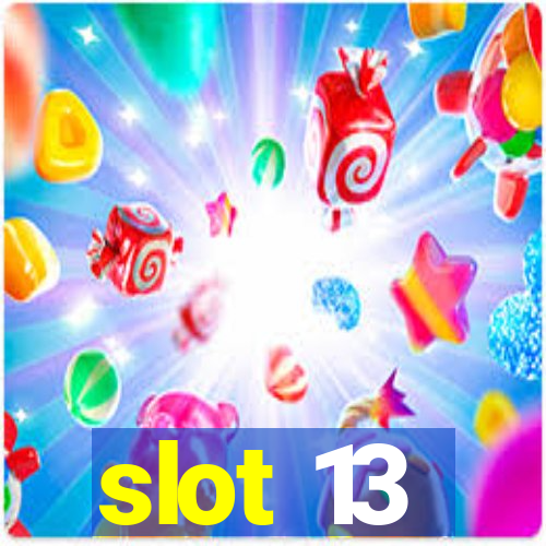 slot 13