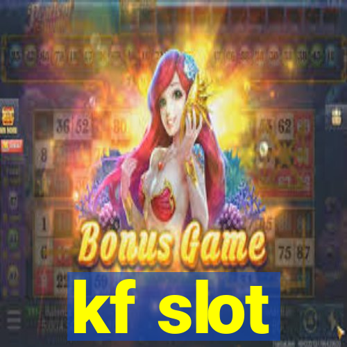 kf slot