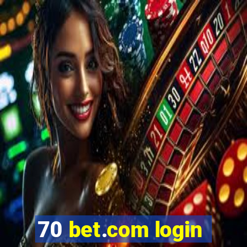 70 bet.com login