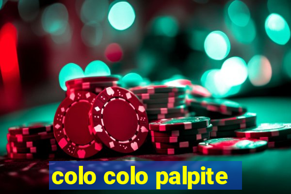 colo colo palpite