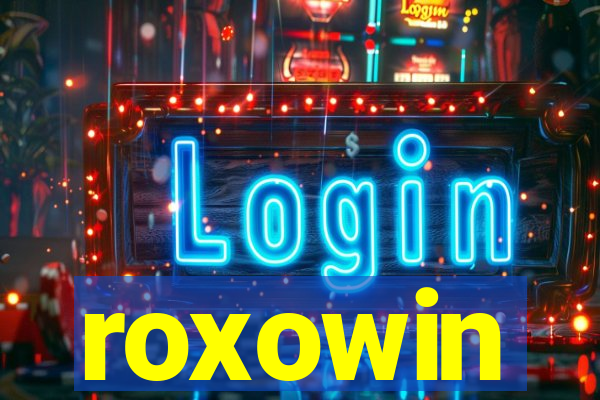 roxowin