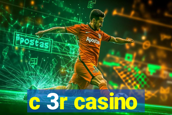 c 3r casino