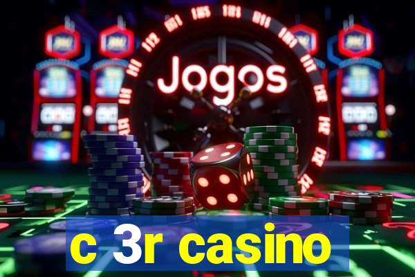 c 3r casino