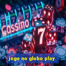 jogo no globo play