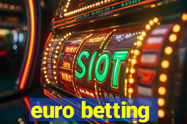 euro betting