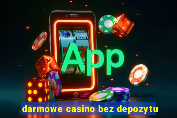 darmowe casino bez depozytu