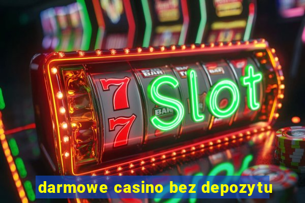 darmowe casino bez depozytu