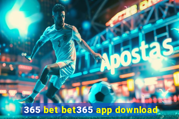 365 bet bet365 app download