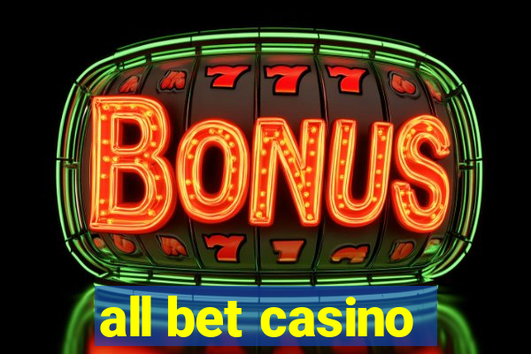 all bet casino